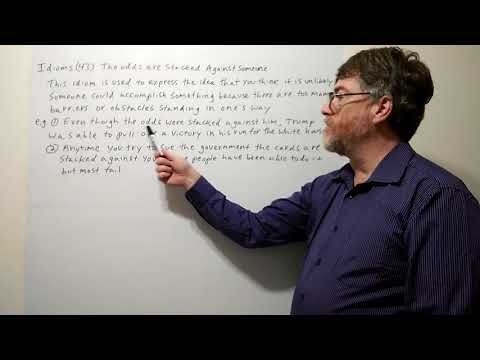 Tutor Nick P Idioms 43 The Odds Are Stacked Against Someone