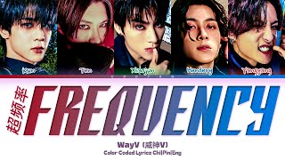 Download lagu WayV (威神V) 'FREQUENCY (超频率)' Lyrics (Color Coded Chi|Pin|Eng) mp3