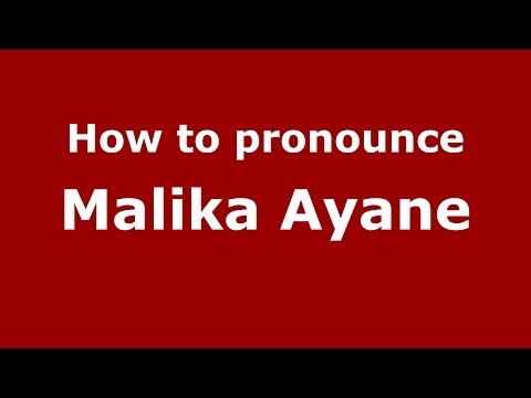 How to pronounce Malika Ayane (Arabic/Morocco) - PronounceNames.com