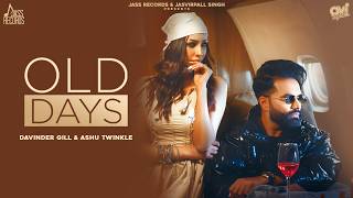 Old Days Davinder Gill