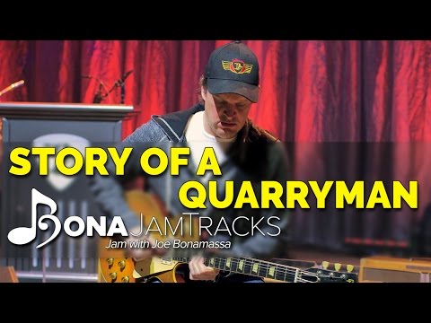 Bona Jam Tracks - "Story of a Quarryman" Official Joe Bonamassa Guitar Backing Track in A Minor