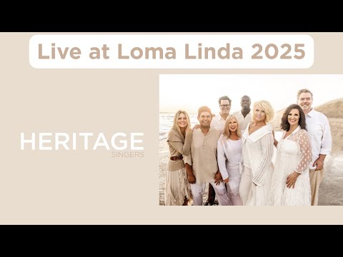 Heritage Singers at Loma Linda University Church 2025