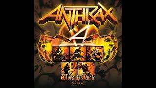 The Constant - Anthrax 2011