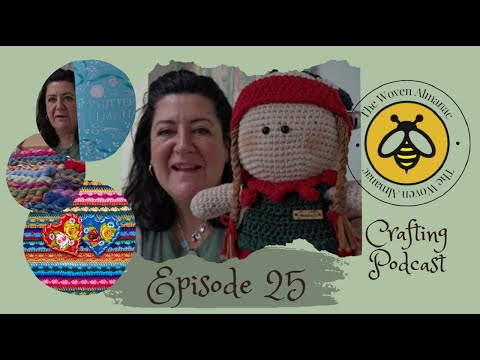 Episode 25 The Woven Almanac Podcast - Knitting, Crochet, Sewing & 2025 Plans