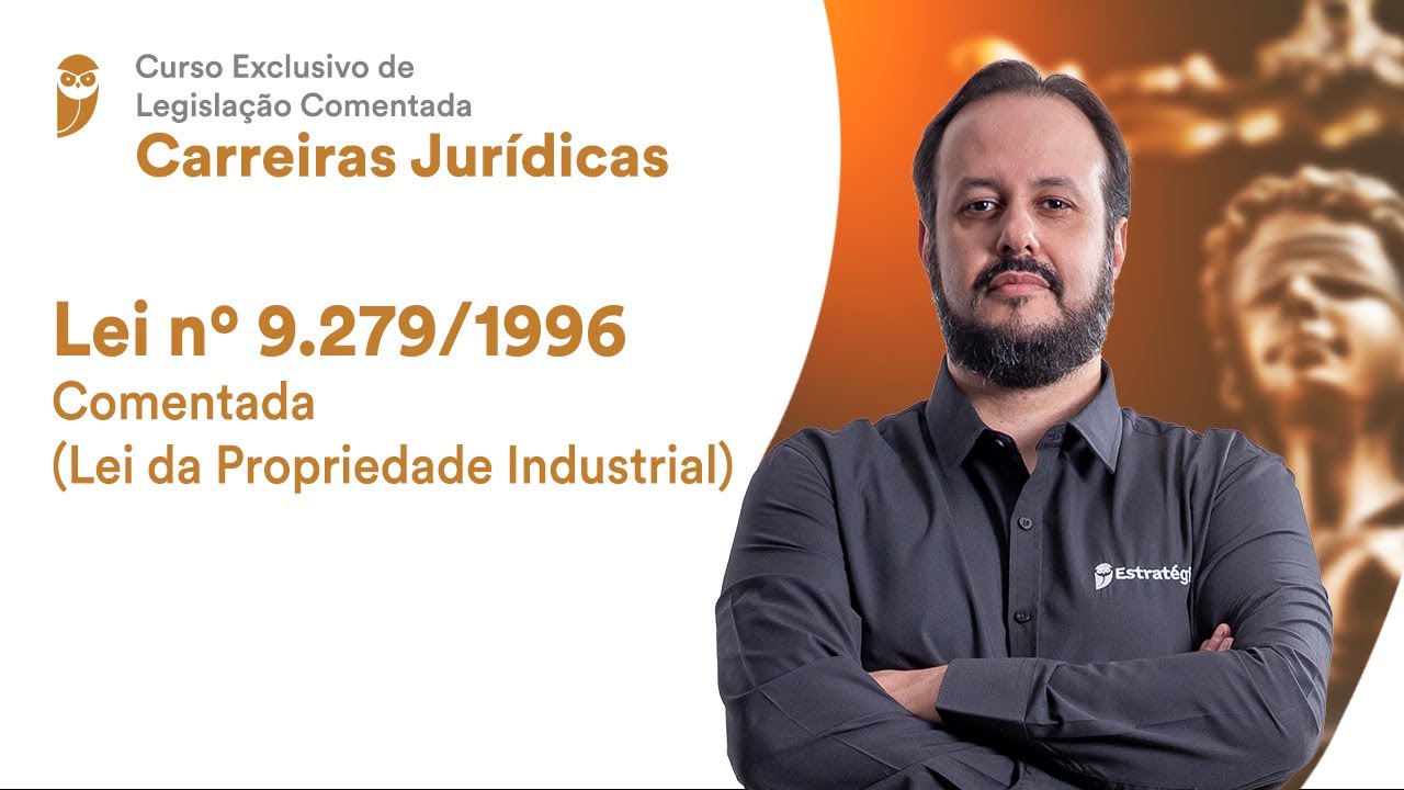 Lei no 9.279/96 Comentada (Lei da Propriedade Industrial)