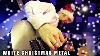 White Christmas (metal cover by Leo Moracchioli)