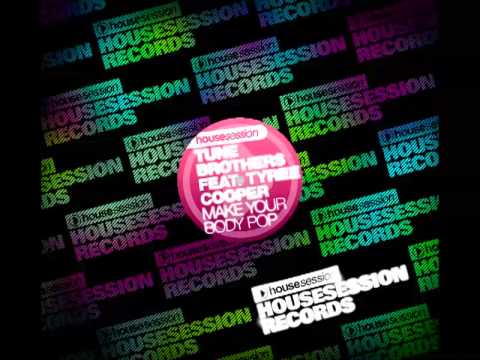 Make your Body Pop - Tune Brothers feat. Tyree Cooper (Peak Time Mix)