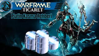 Platin Nasıl Kasılır? Yeni Başlayanlar için Warframe Ticaret Rehberi |