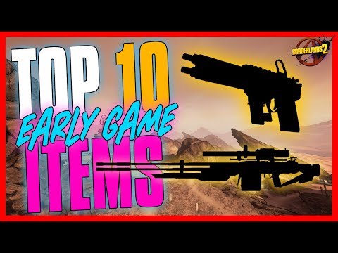 TOP 10 Best Early Game Items in Borderlands 2