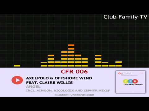 AxelPolo & Offshore Wind feat Claire Willis - Angel (Aimoon Remix) CFR 006