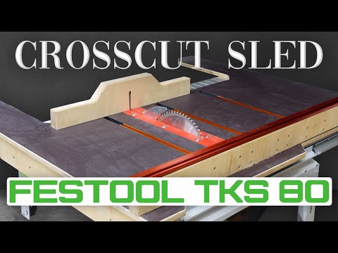 WORLD'S FIRST Festool TKS 80 CROSSCUT SLED!? - Part 1: Sliding Mechanism
