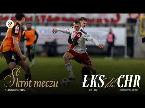 21K | SKRÓT MECZU | ŁKS Łódź - Chrobry Głogów 1:3