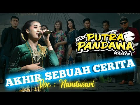 AKHIR SEBUAH CERITA~NANDA SARI FT NEW PUTRA PANDAWA KEDIRI,BTS 88.