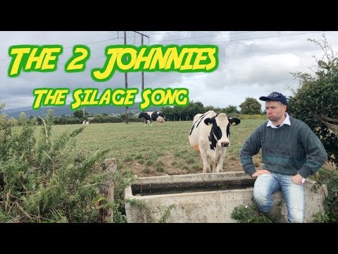 The Silage Song - The 2 Johnnies  (2018)