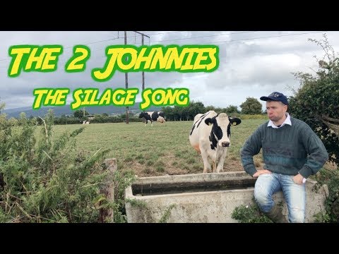 The 2 Johnnies The Silage Song