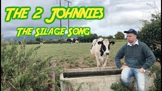 The Silage song - The 2 Johnnies  (2018)
