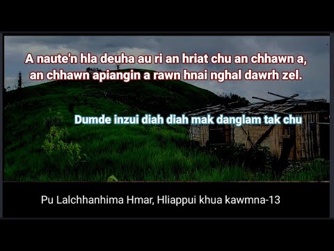 Pu Lalchhanhima Hmar (Hliappui khua) tawn hriat-te. Chhuah 13-na