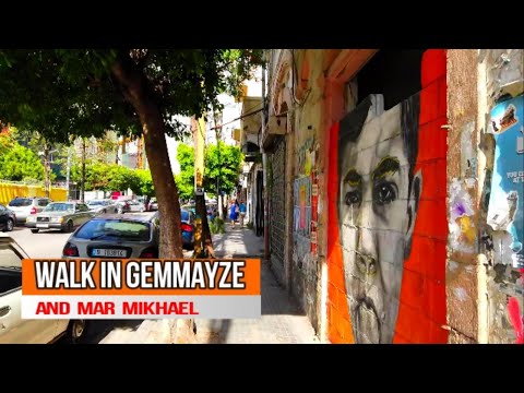 Walk in Gemmayze & Mar Mikhael, Beirut | كزدورة مشي في الجميزة و مار مخائيل, بيروت