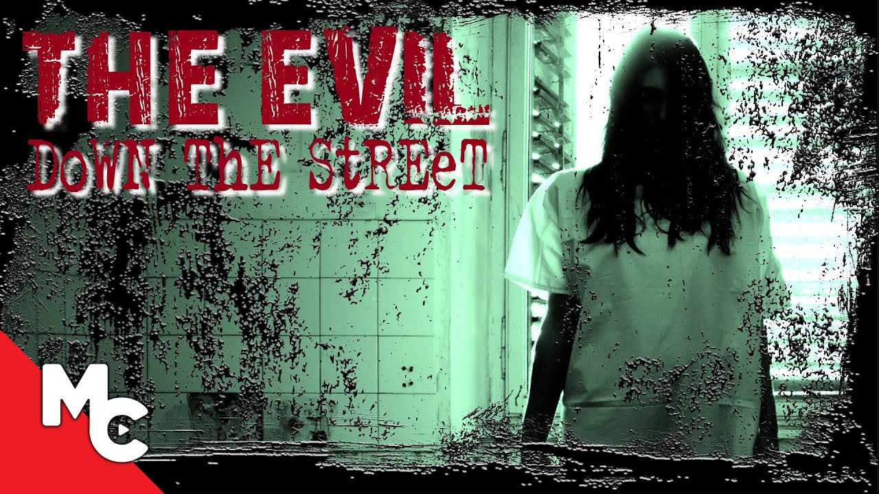 Evil Down the Street (2019)