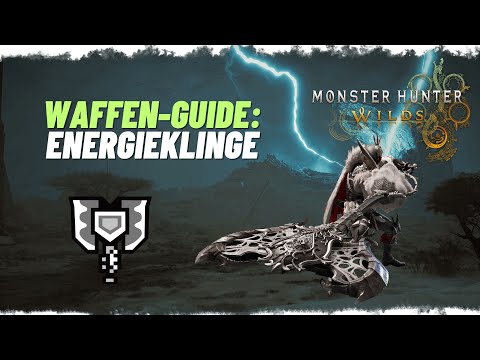Waffen-Guide: Energieklinge (CB) | Monster Hunter Wilds