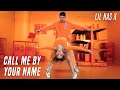 Call Me By Your Name - Lil Nas X | Sofie Dossi & Matt Steffanina