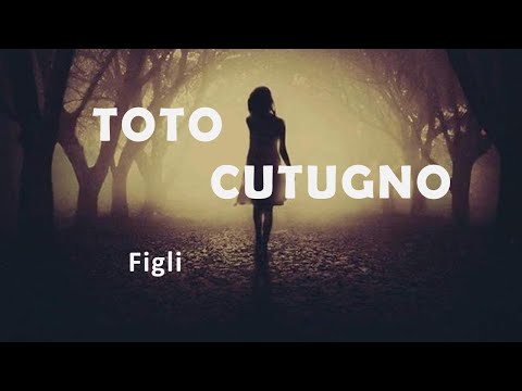 Toto Cutugno "Figli"
