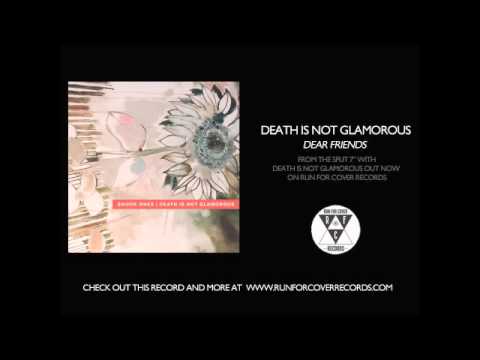 Death Is Not Glamorous - Dear Friends (Official Audio)