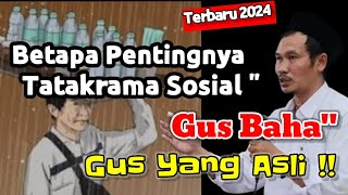 Download lagu GUS BAHA || HOW IMPORTANT ARE SOCIAL MANNERS @ngajigusbaha82 mp3