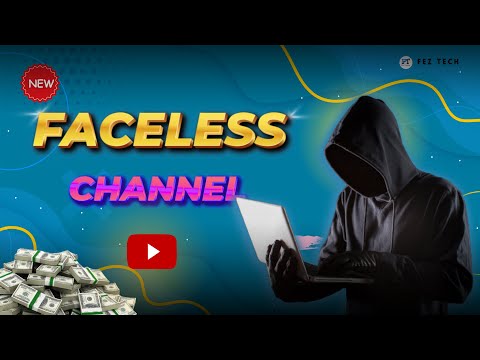 FIVE BEST AI-BASED FACELESS YOUTUBE CHANNEL IDEAS BY FEZ TECH