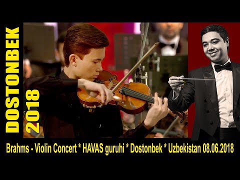 Brahms - Violin Concert / HAVAS guruhi Dostonbek/ Uzbekistan 08.06.2018