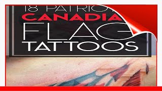 18 Patriotic Canadian Flag Tattoos !