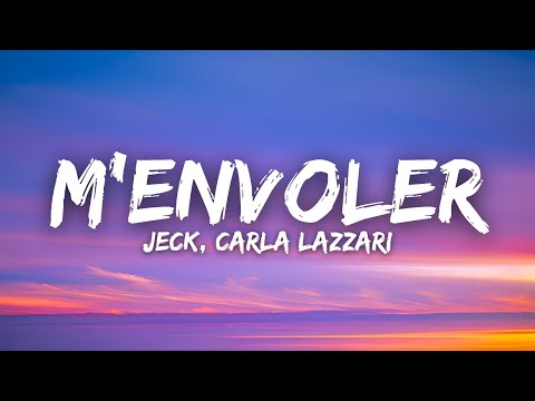 Jeck, Carla Lazzari - M'envoler (Lyrics / Paroles)