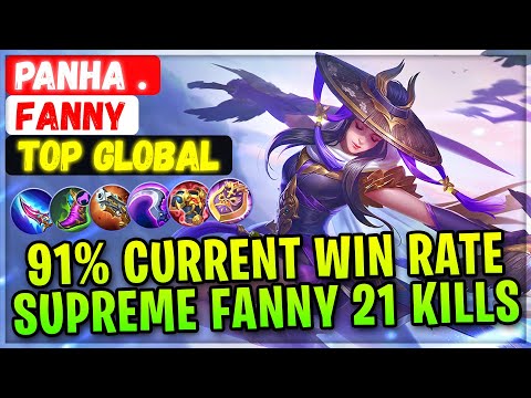 91% Current Win Rate Supreme Fanny 21 Kills [ Top Global Fanny ] PANHA . - Mobile Legends Build
