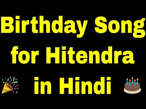 Birthday Song for hitendra - Happy Birthday Song for hitendra