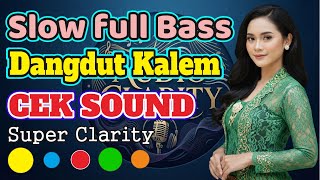Download lagu CEK SOUND BASS GLERR DANGDUT KALEM TERBARU mp3