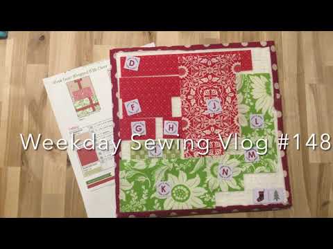 Weekday Sewing Vlog #148 Christmastime Mystery Quilt Along. Week Four. Christmas sewing.