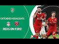 ⭐️ FIVE STAR REDS! | Liverpool v West Ham United Carabao Cup Quarter Final extended highlights