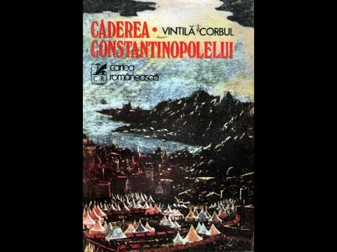 Căderea Constantinopolului de Vintilă Corbul I