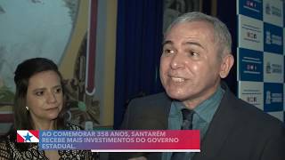 vídeo: Ao comemorar 358 anos, Santarém recebe mais investimentos do Governo Estadual 
