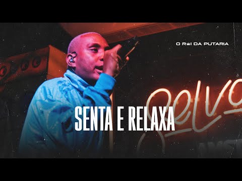 SENTA E RELAXA - MC GW, MC CELY, NOVINHO DA NET E TONY RDA