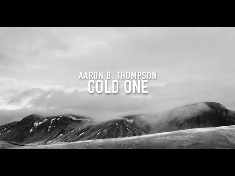 download lagu mp3 mp4 Aaron Thompson Cold One, download mp3 Aaron Thompson Cold One free downloadn, video klip Aaron Thompson Cold One