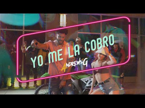 Andrews G - Yo Me La Cobro "Video Oficial"