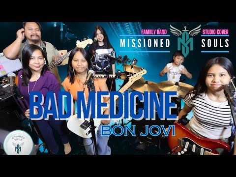 BAD MEDICINE by Bon Jovi | Missioned Souls - family band studio cover