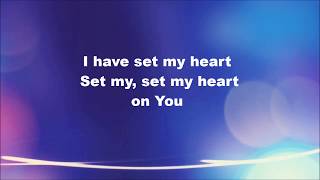 Vertical Church Band - Set My Heart Lyric Video