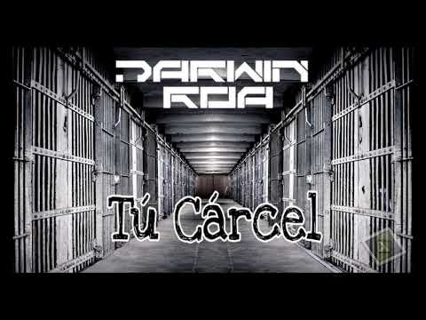 Tu Carcel - Darwin Roa - Remix Exclusivo (Zapateo-Guaracha)