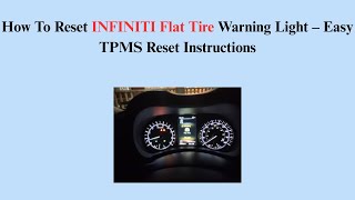 How To Reset INFINITI Flat Tire Warning Light – Easy TPMS Reset Instructions