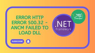 How to Fix HTTP Error 500.32 in ASP.NET Core