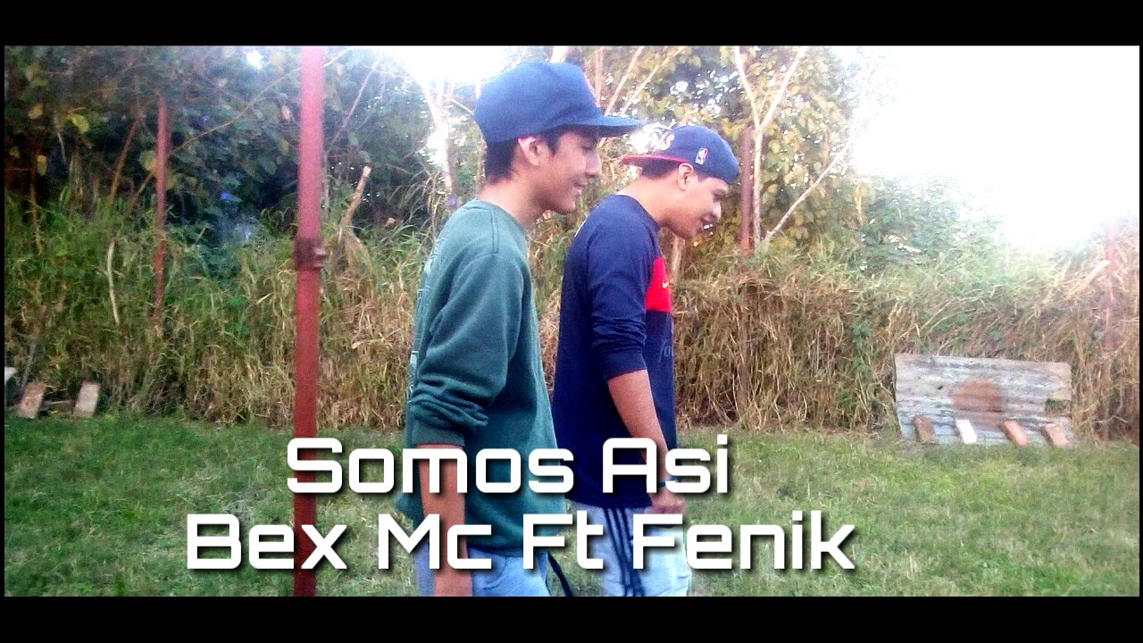 Somos Asi | Bex Mc Ft Fenik | (VideoClip) | (Prod.Nest Beatz)