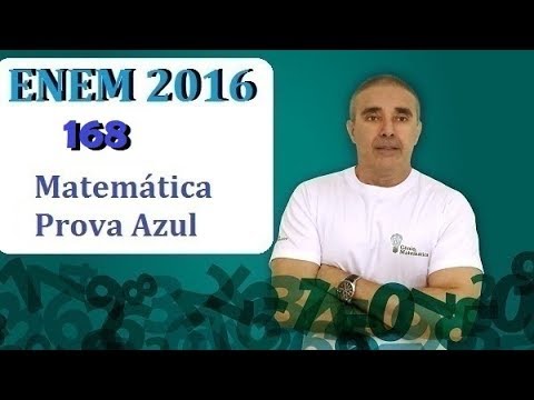 Questão 168 Enem 2016 Matemática