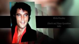 Elvis Presley - (Such An) Easy Question  ( take ) [CC ]